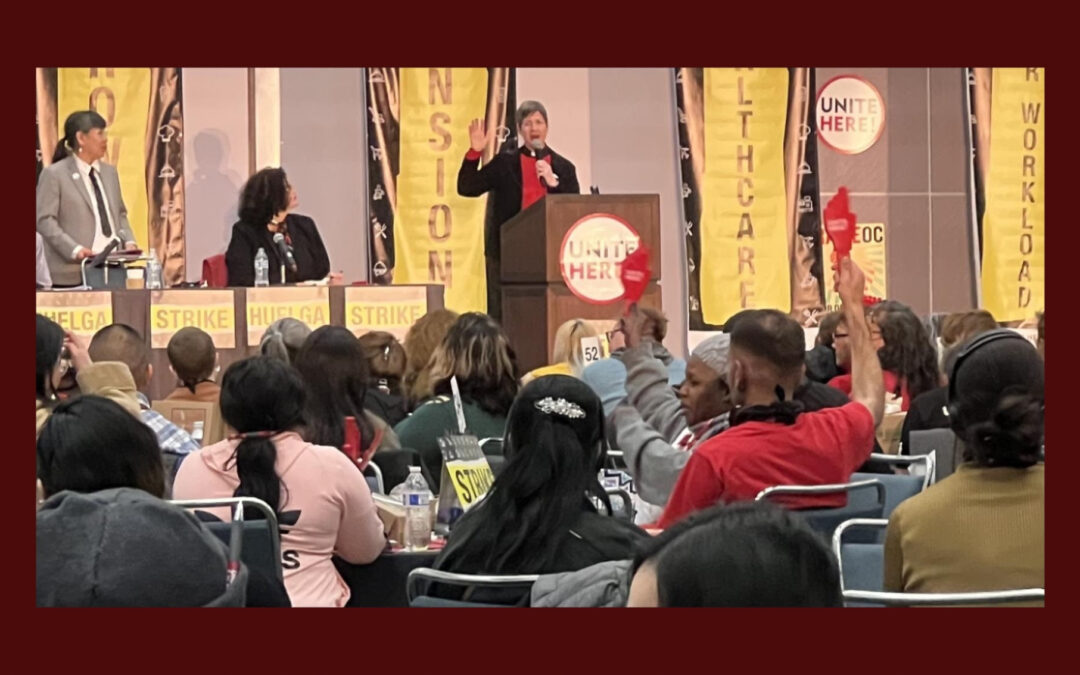 “UNITE HERE! Local 11 2023 Worker Committee Convention!”
