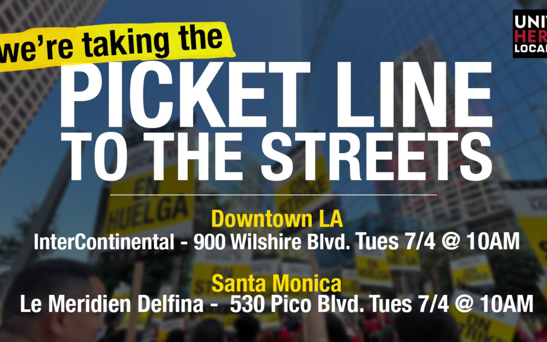 Spend 4th of July in the Streets with Hotel Workers!