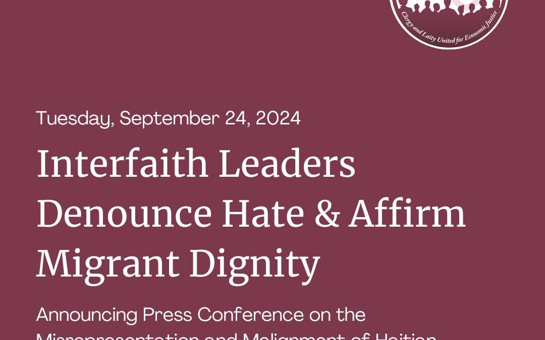 Interfaith Leaders Denounce Hate & Affirm Migrant Dignity